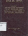 Report to the Sixth Congress of the worker's party of Korea on the work of The Central Committee
