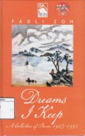 Dreams I Keep : A Collection of Poems 1983 - 1991