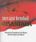 Merajut Kembali Nusantara : Kedaulatan Pengelolaan Aset Negara Demi Kesejahteraan Rakyat
