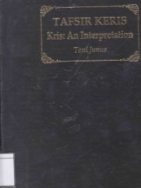 Image of Tafsir keris : Kris, An Interpretation