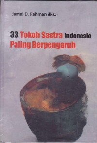 33 Tokoh Sastra Indonesia Paling Berpengaruh