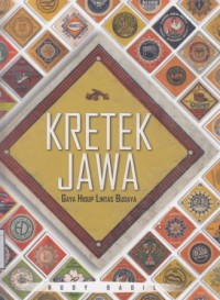 Kretek Jawa: Gaya Hidup Lintas Budaya