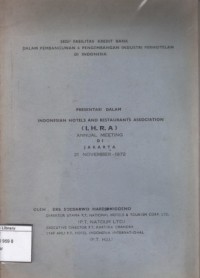 Image of Segi-segi Fasilitas Kredit Bank dalam Pembangunan & Pengembangan Industri perhotelan di Indonesia: presentasi dalam Indonesian Hotels and Restaurant Association (I.H.R.A) Annual Meeting di Jakarta 21 November 1972