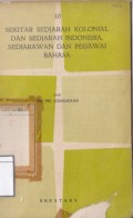 Sekitar Sedjarah Kolonial dan Sedjarah Indonesia, Sedjarawan dan Pegawai Bahasa