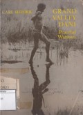 Grand Valley Dani, peaceful Warrior: case studies in cultural anthropology
