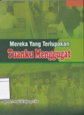 Tuanku Menggugat: Mereka yang Terlupakan