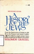 A History of the Jews: From the Babylonian Exile to the Present 5728-1968