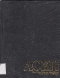 Aceh Masa Lalu, Kini dan Masa Depan