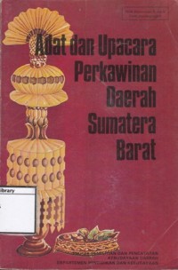 Adat dan Upacara Perkawinan Daerah Sumatera Barat
