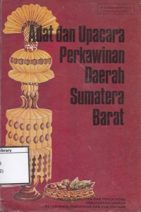 Adat dan Upacara Perkawinan Daerah Sumatera Barat