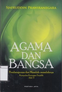 Agama dan Bangsa: Pembangunan dan Masalah-masalahmya