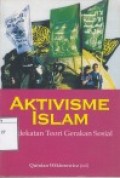 Aktivisme Islam: Pendekatan Teori Gerakan Sosial