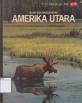 Alam dan Margasatwa: Amerika Utara