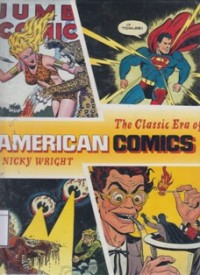 The Classic Era of American Comics
