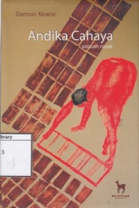 Andika Cahaya: Sebuah Novel