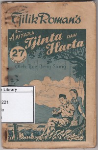 Tjilik Roman's : Antara Tjinta Dan Harta