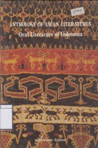 Anthology of Asean Literatures: Oral Literature of Indonesia