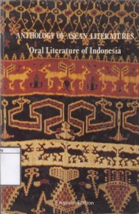 Anthology of Asean Literatures: Oral Literature of Indonesia