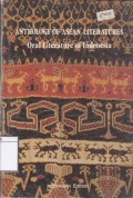 Anthology of Asean Literatures Oral LIterature of Indonesia = Bunga Rampai Sastra-Sastra ASEAN: Sastra lisan Indonesia