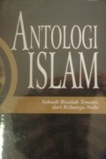 Antologi Islam : Sebuah Risalah Tematis dari Keluarga Nabi