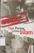 Bukan.. Tapi Perang terhadap Islam