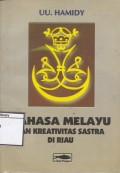 Bahasa Melayu dan kreativitas sastra di daerah Riau
