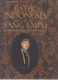 Batik Indonesia & Sang Empu: Go Tik Swan Panembahan Hardjonagoro