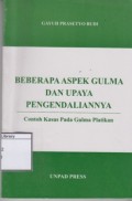Beberapa Aspek Gulma dan Upaya Pengendaliaannya
