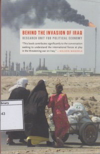 Behind the Invasion of Iraq