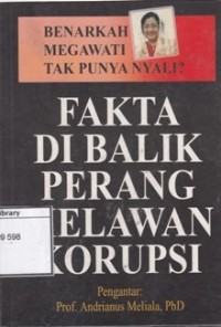 Benarkan Megawati Tak Punya Nyali? Fakta di Balik Perang Melawan Korupsi
