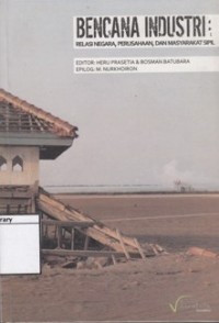 Image of Bencana Industri : Relasi Negara, Perusahaan, dan Masyarakat Sipil