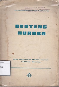 Benteng huraba: epos perjuangan bersama rakyat tapanuli selatan