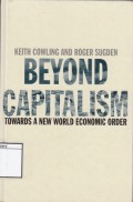Beyond Capitalism: Towards a New World Economic Order