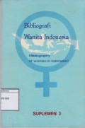 Bibliografi Wanita Indonesia: Suplemen 3  (Bibliography of Women In Indonesia)