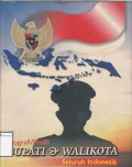 Biografi/Profil Bupati & Walikota Seluruh Indonesia