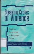 Breaking of Violence: Conflict Prevention in Intrastate Crises
