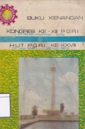 Buku kenangan kongres ke-XIII PGRI, tgl. 21 s/d 25 Nopember 1973 & HUT PGRI ke-XXVIII, 25 Nop. 1915-25 Nop. 1973