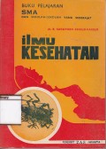 Buku pelajaran SMA: ilmu kesehatan