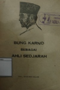 Bung Karno Sebagai Ahli Sedjarah
