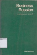 Business Russian: A Reference and Textbook