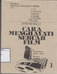 Cara Menghayati Sebuah Film: Seni Teknologi Bahasa Sejarah Teori Film & Media