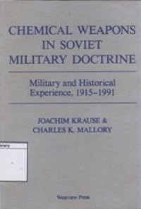 Image of Chemical Weapons in Soviet Military Doctrine: Military and Historical Experience, 1915-1991