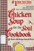 Chicken Soup for the Soul Cookbook: 101 Stories with Recipes from the Heart