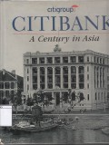 Citibank : A Century in Asia