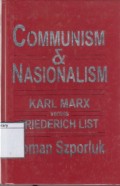 Communism and Nationalism: Karl Marx Versus Friedrich List