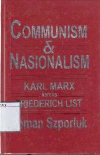Communism and Nationalism: Karl Marx Versus Friedrich List