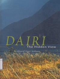 Dairi : the hidden view