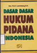 Dasar-dasar Hukum Pidana Indonesia