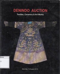 Denindo Auction : Textiles, Ceramics & Art Works