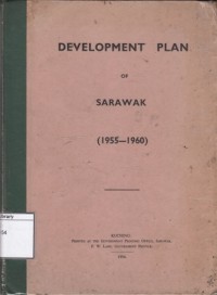 Development Plan of Sarawak (1955-1960)